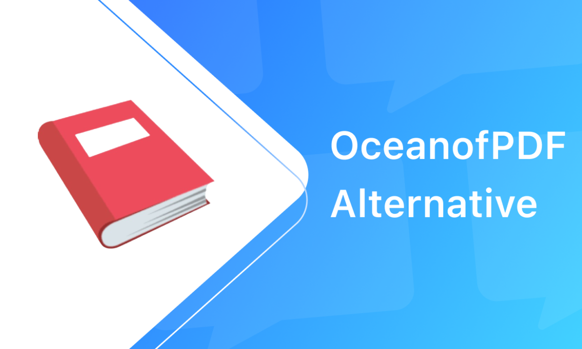 Ocean of PDF: Discover Safe, Free eBook Alternatives for 2024